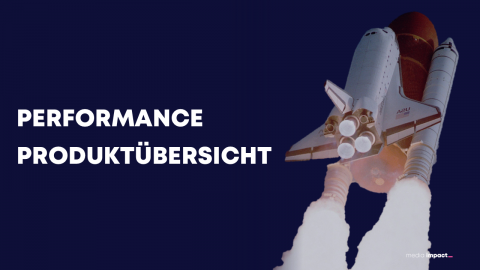 Performance Produktübersicht